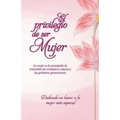 El privilegio de ser Mujer: Una mujer conocedora y comprometida puede construir una magnífica estructura eterna, un hogar amoroso y estable