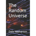 The Random Universe