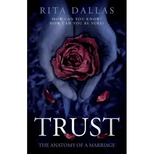 Trust: The Anatomy of a Marriage