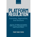 Platform Regulation: Exemplars, Approaches, and Solutions