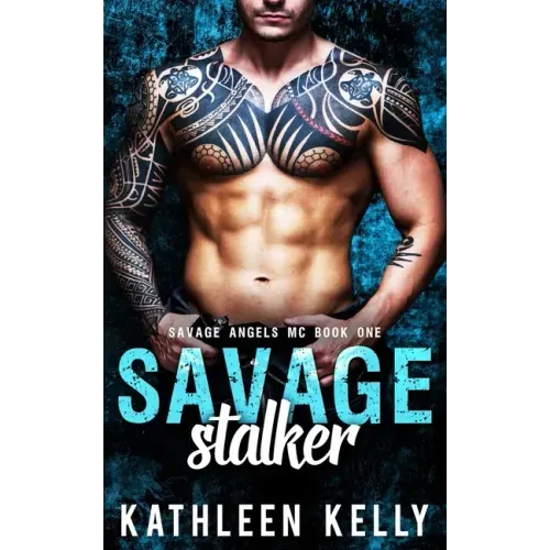 Savage Stalker: Motorcycle Club Romance
