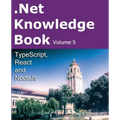 .Net Knowledge Book: TypeScript, React and NodeJs