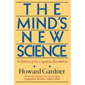 The Mind's New Science: A History of the Cognitive Revolution