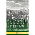 An Essay on the Principle of Population (Hardcover)