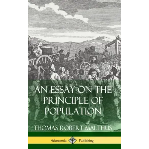 An Essay on the Principle of Population (Hardcover)