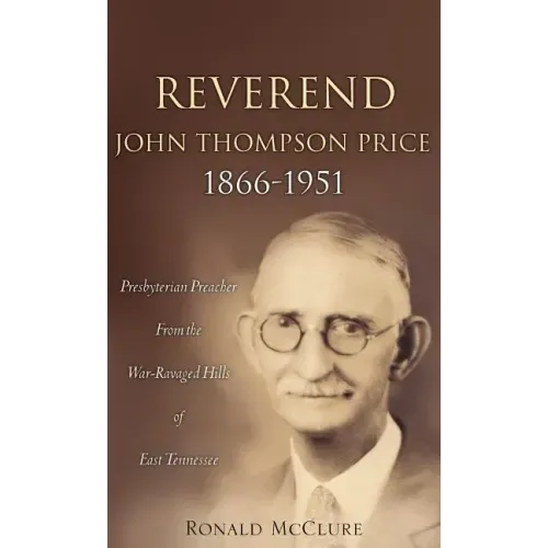 Reverend John Thompson Price 1866-1951
