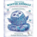 RELAXING Adult Colouring Book: AMAZING WINTER ANIMALS - For RELAXATION, MEDITATION, STRESS RELIEF, CALM and HEALING