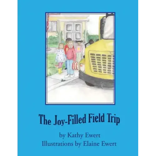 The Joy-Filled Field Trip