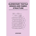 Elementary Textile Design and Fabric Structure