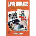 Jaws Unmade: The Lost Sequels, Prequels, Remakes, and Rip-Offs