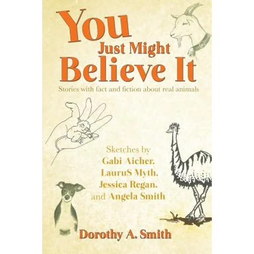 You Just Might Believe It