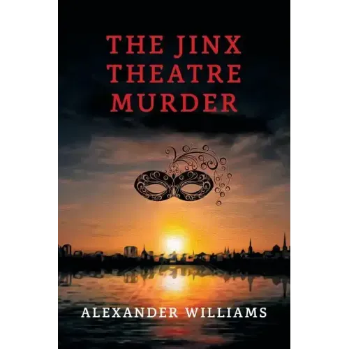 The Jinx Theatre Murder: (A Golden-Age Mystery Reprint)
