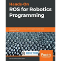 Hands-On ROS for Robotics Programming