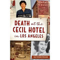 Death at the Cecil Hotel in Los Angeles