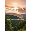 Hope: Hold On, Pain Ends