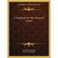A Notebook for the Wines of France