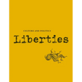 Liberties Journal of Culture and Politics: Volume II, Issue 1