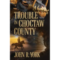 Trouble in Choctaw County