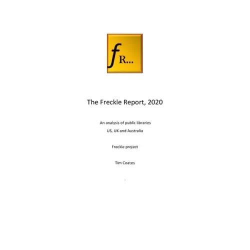 The Freckle Report 2020: An analysis of public libraries in the US, UK and Australia