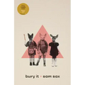 Bury It