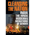Cleansing the Nation: India, the Hindu Modern, and Mediations of Gender