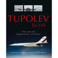 Tupolev Tu-144: The Soviet Supersonic Airliner