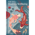 Folk Tales for Health and Wellbeing