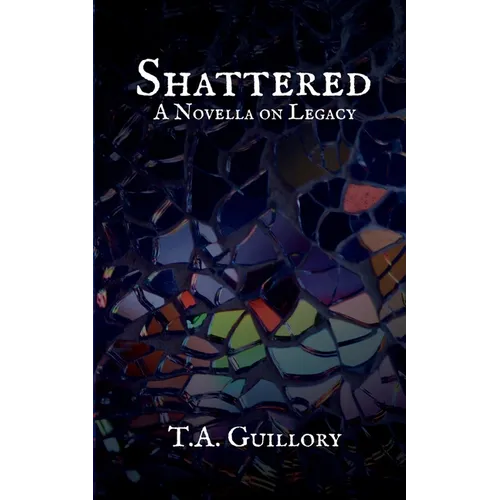 Shattered