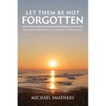 Let Them Be Not Forgotten: Eulogies written in a country churchyard