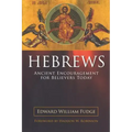 Hebrews: Ancient Encouragement for Believers Today