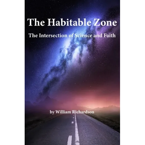 The Habitable Zone: The Intersection of Science and Faith