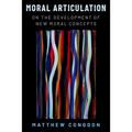 Moral Articulation: On the Development of New Moral Concepts