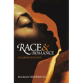 Race and Romance: Coloring the Past