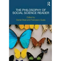 The Philosophy of Social Science Reader