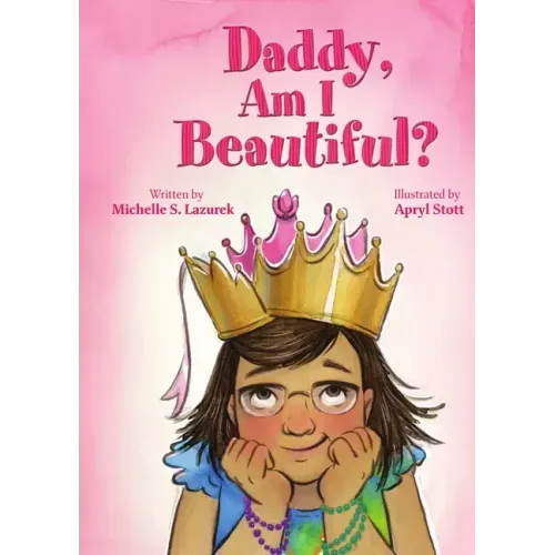 Daddy, Am I Beautiful?
