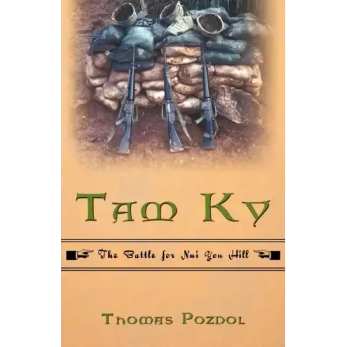 Tam Ky: The Battle for Nui Yon Hill