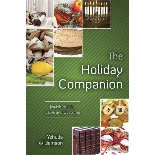 The Holiday Companion: Jewish Holiday Laws and Customs