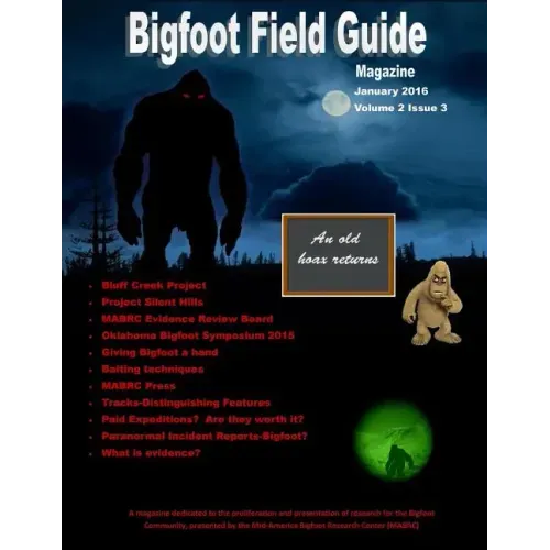 Bigfoot Field Guide Magazine January 2016