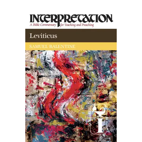 Leviticus: Interpretation: A Bible Commentary for Teaching and Preaching