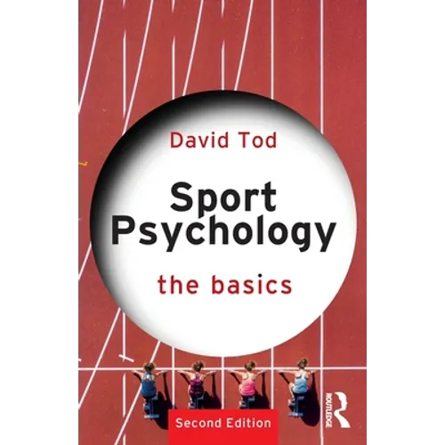 Sport Psychology: The Basics