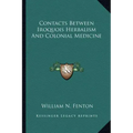Contacts Between Iroquois Herbalism and Colonial Medicine