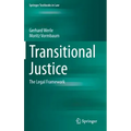 Transitional Justice: The Legal Framework