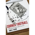 Sooner Football: Old School and Other Stories