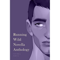 Running Wild Novella Anthology, Volume 6: Part 2