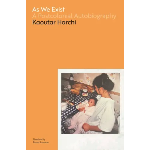 As We Exist: A Postcolonial Autobiography
