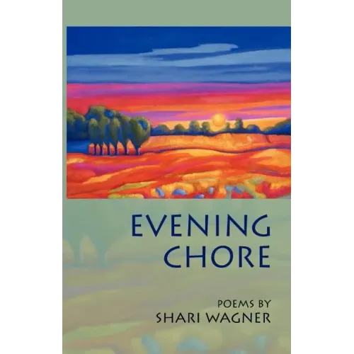 Evening Chore: Poems