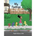 My Feelings Are My Feelings