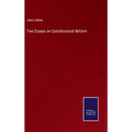 Two Essays on Constitutional Reform