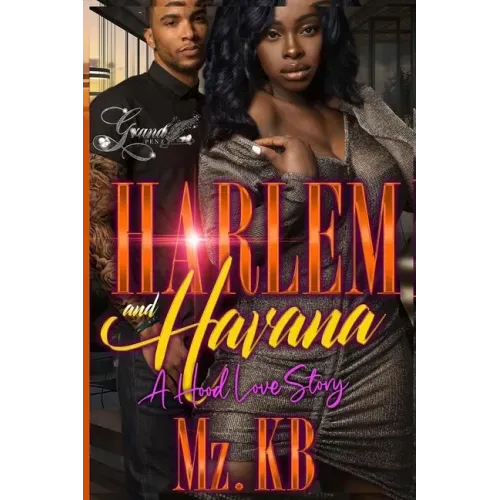 Harlem and Havana: A Hood Love Story
