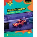 Rocket League: Beginner's Guide